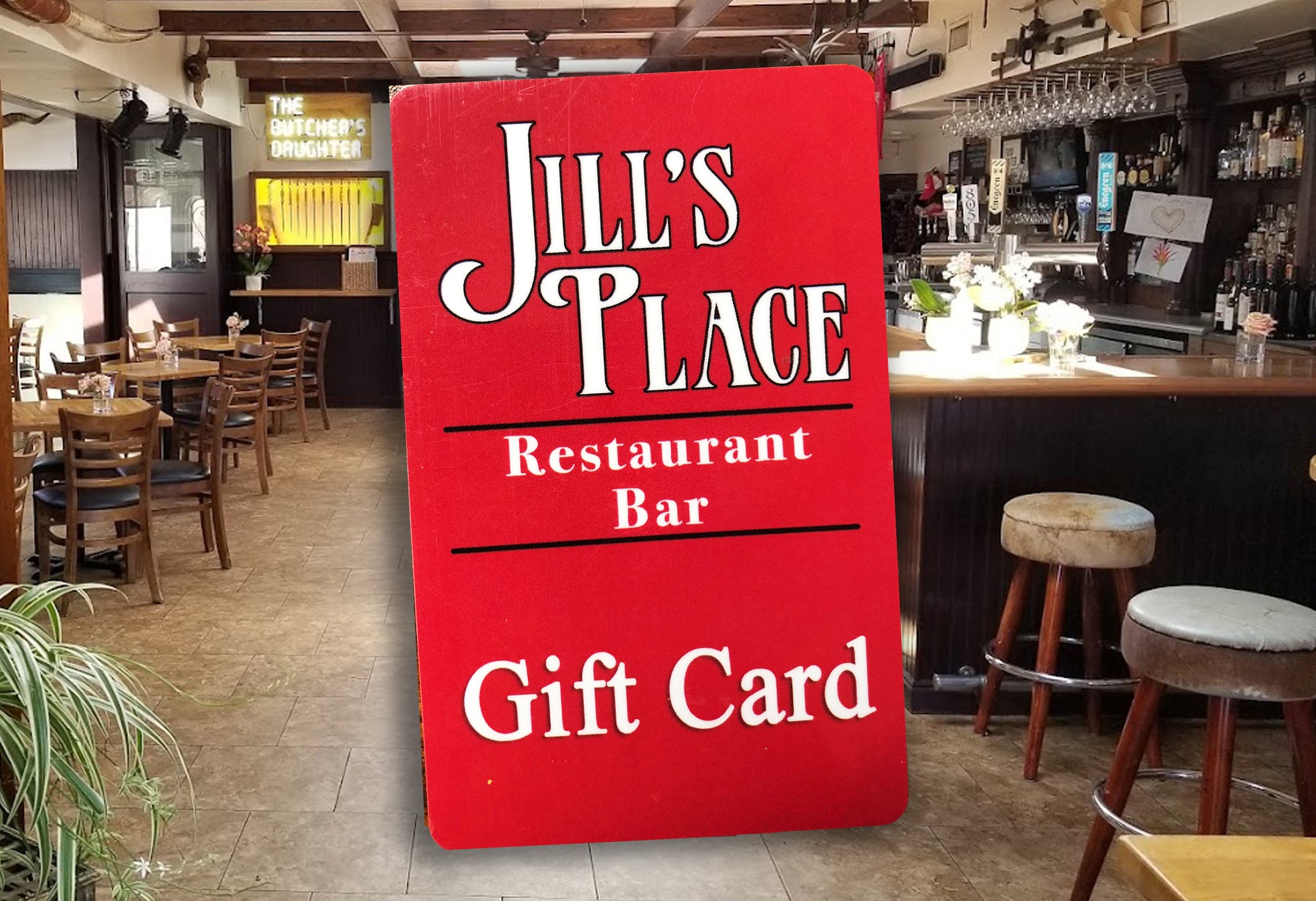 Jill's Place Restaurant GIFT CARD